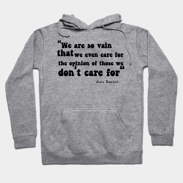 Jane Austen Retro Text Design Quote (Black) Hoodie by The Lily and The Lark